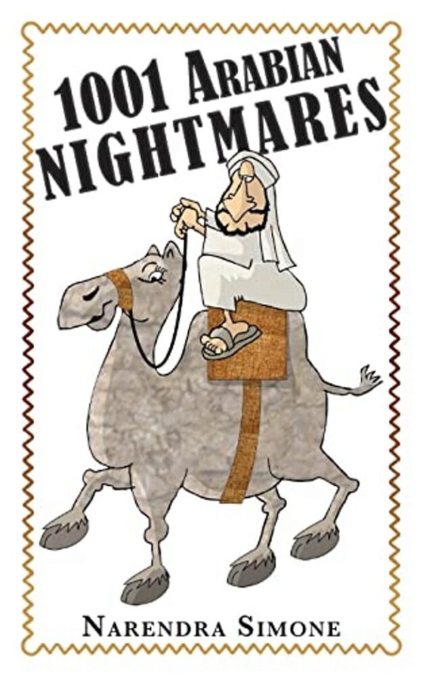 1001 Arabian Nightmares: Inspired By True Events & Other Lies-..