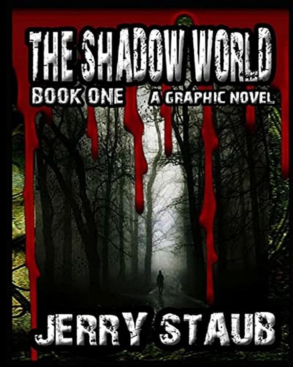 The Shadow World: Book One-..
