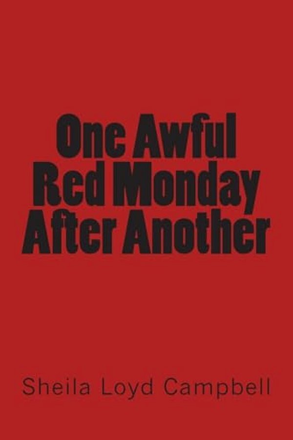 One Awful Red Monday After Another-..