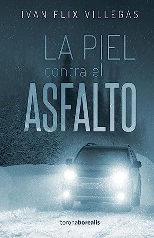 La Piel Contra El Asfalto-..