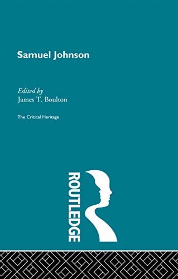 Samuel Johnson: The Critical Heritage-..
