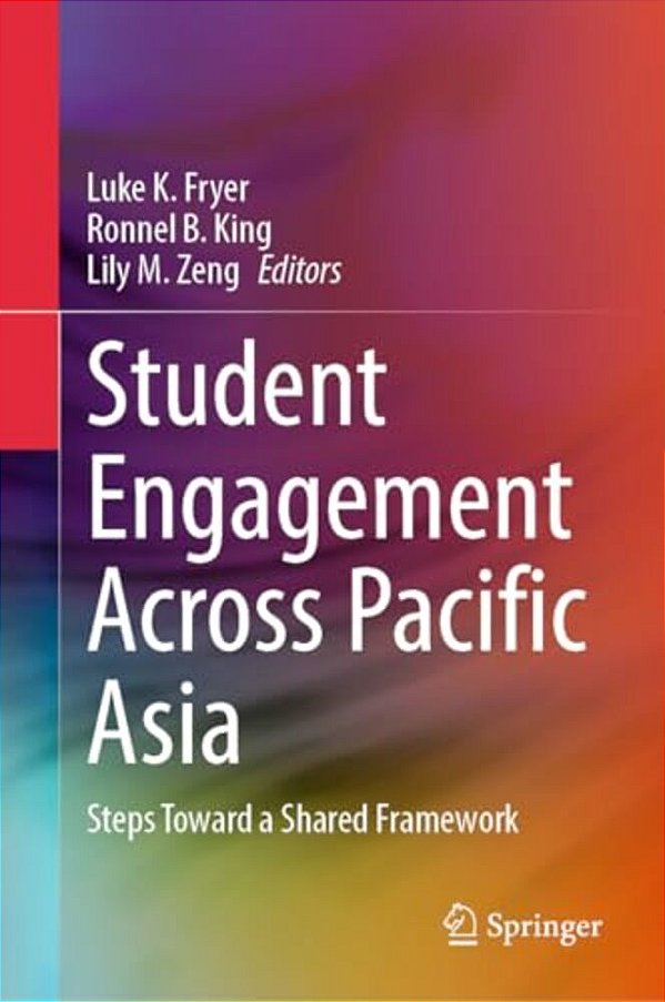 Student Engagement Across Pacific Asia: Steps Toward A Shared Framework-..