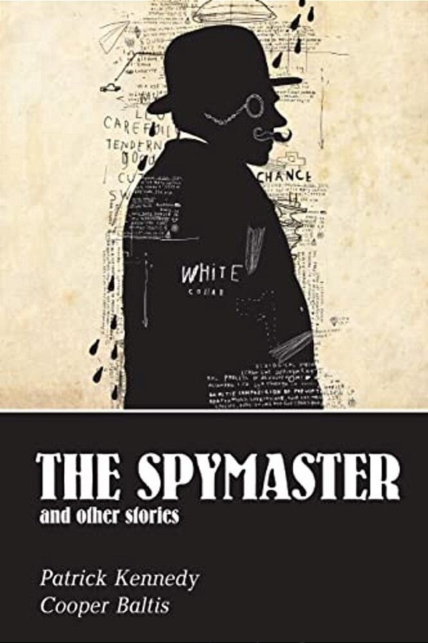 The Spymaster: A Collection Of Spy Stories For English Language Learners-..