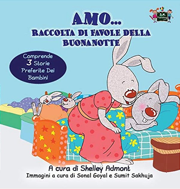 Amo... Raccolta Di Favole Della Buonanotte: I Love To... Bedtime Collection (Italian Edition)-..