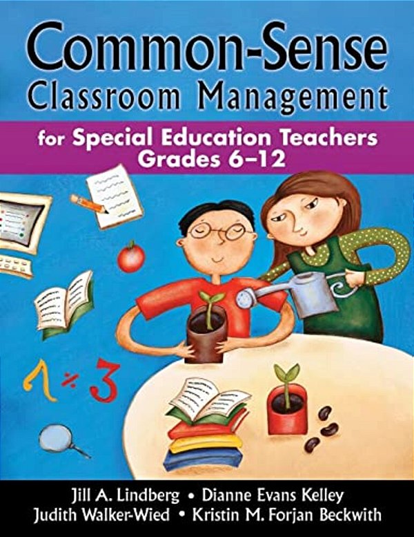 Common-Sense Classroom Management For Special Education Teachers, Grades 6-12-..