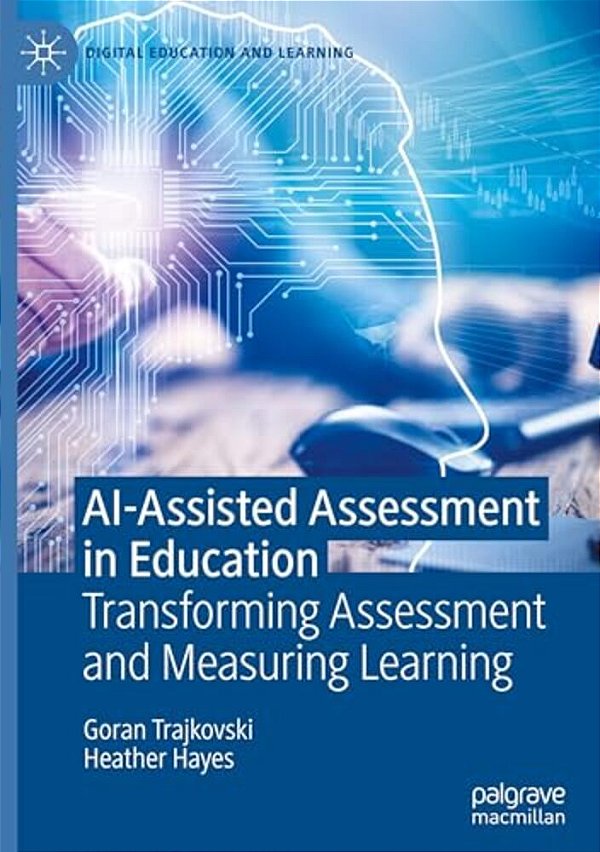 Ai-Assisted Assessment In Education: Transforming Assessment And Measuring Learning-..