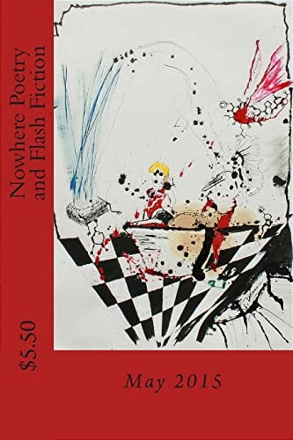 Nowhere Poetry And Flash Fiction: Issue III-..