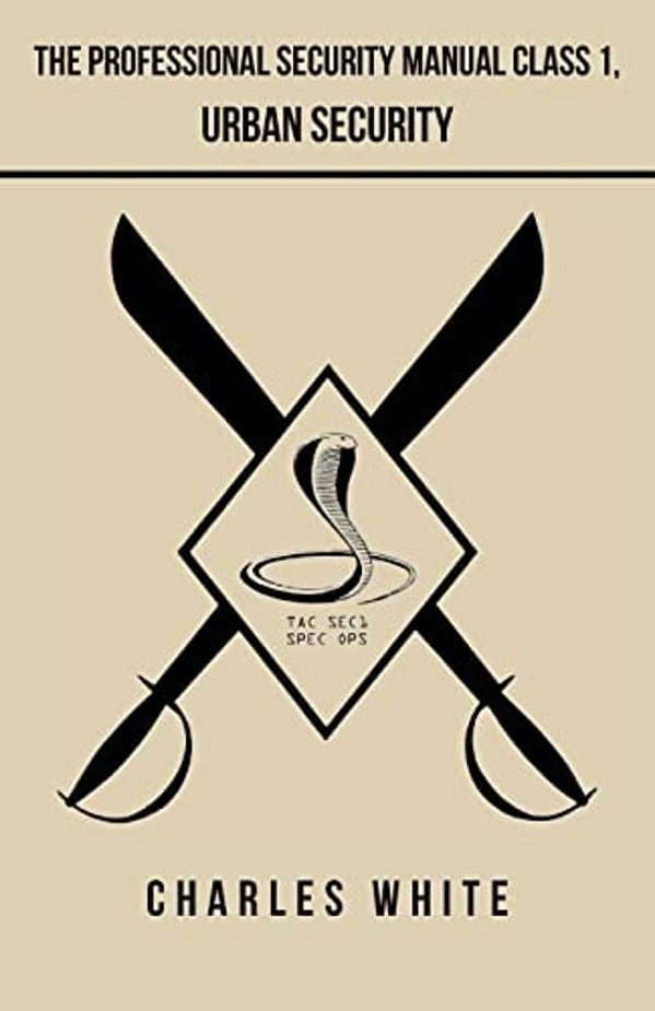 The Professional Security Manual Class 1, Urban Security-..