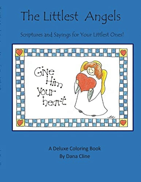 The Littlest Angels: Scriptures And Sayings For Your Littlest Ones-..