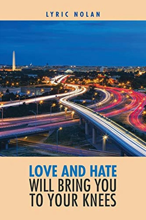 Love And Hate Will Bring You To Your Knees-..