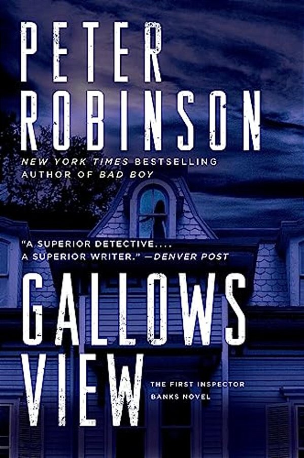 Gallows View: The First Inspector Banks Novel-..