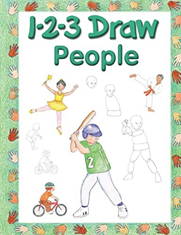 123 Draw People: A Step By Step Drawing Guide For Young Artists-..