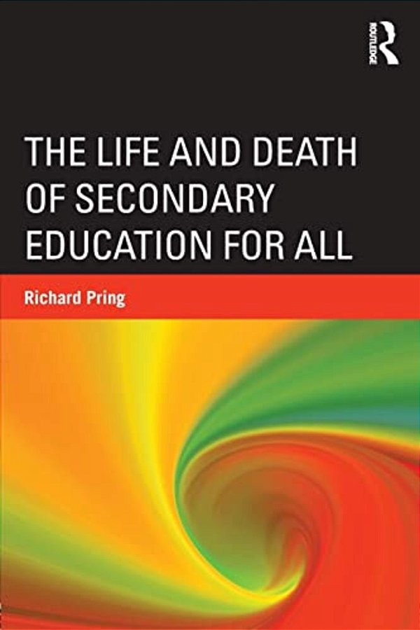 The Life And Death Of Secondary Education For All-..