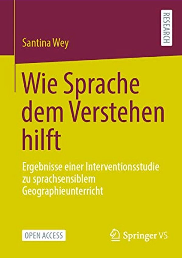 Wie Sprache Dem Verstehen Hilft: Ergebnisse Einer Interventionsstudie Zu Sprachsensiblem Geographieunterricht-..
