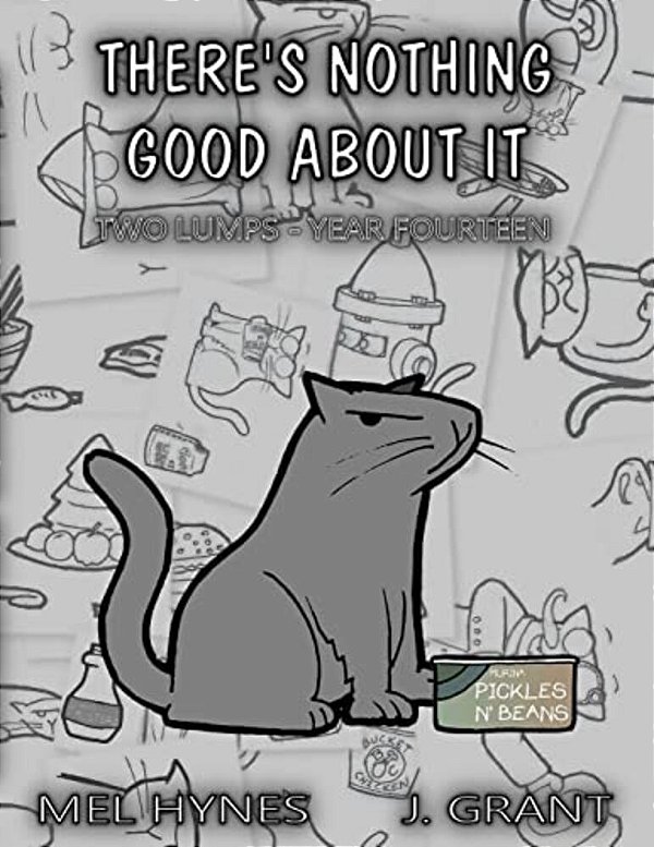 There's Nothing Good About It-..