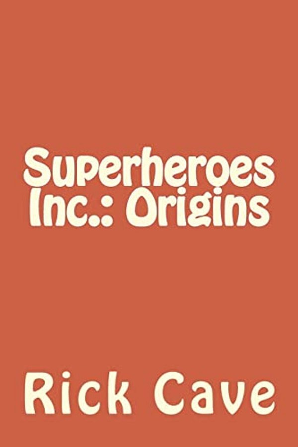 Superheroes Inc.: Origins-..