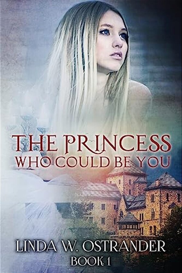 The Princess Who Could Be You, Book I-..