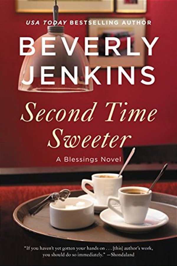 Second Time Sweeter: A Blessings Novel-..