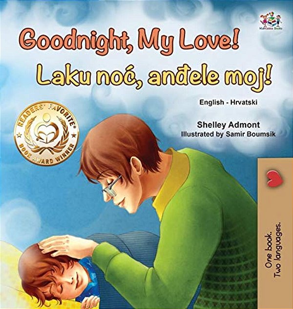 Goodnight, My Love! (English Croatian Bilingual Book For Kids)-..