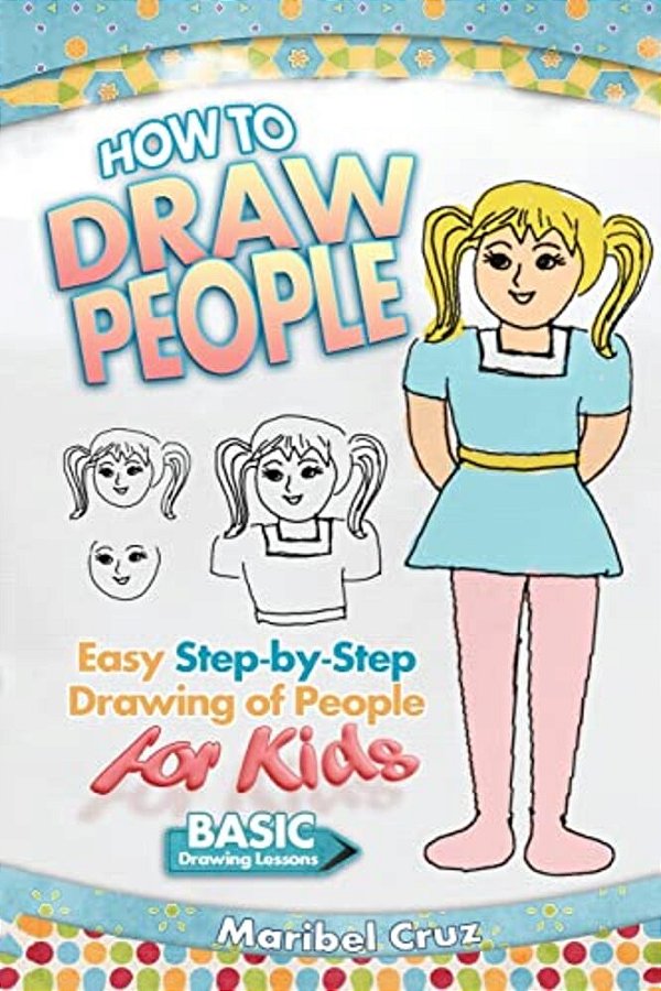 How To Draw People: Easy Step-By-step Drawing Of People For Kids-..