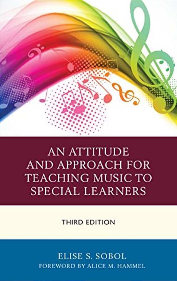 Attitude And Approach For Teaching Music To Special Learners-..