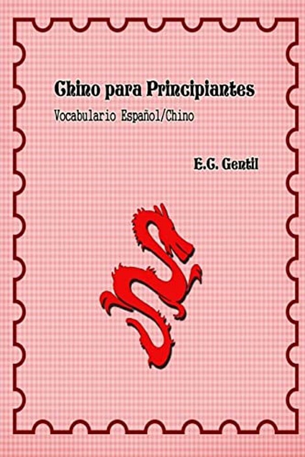 Chino Para Principiantes: Vocabulario Español - Chino-..