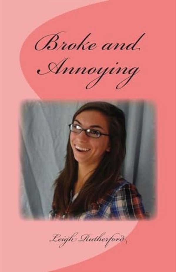 Broke And Annoying-..