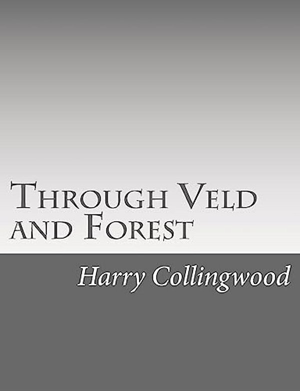 Through Veld And Forest-..
