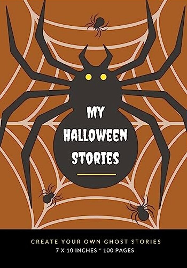 My Halloween Stories: Create Your Own Ghost Stories, 100 Pages, Mummy Brown-..