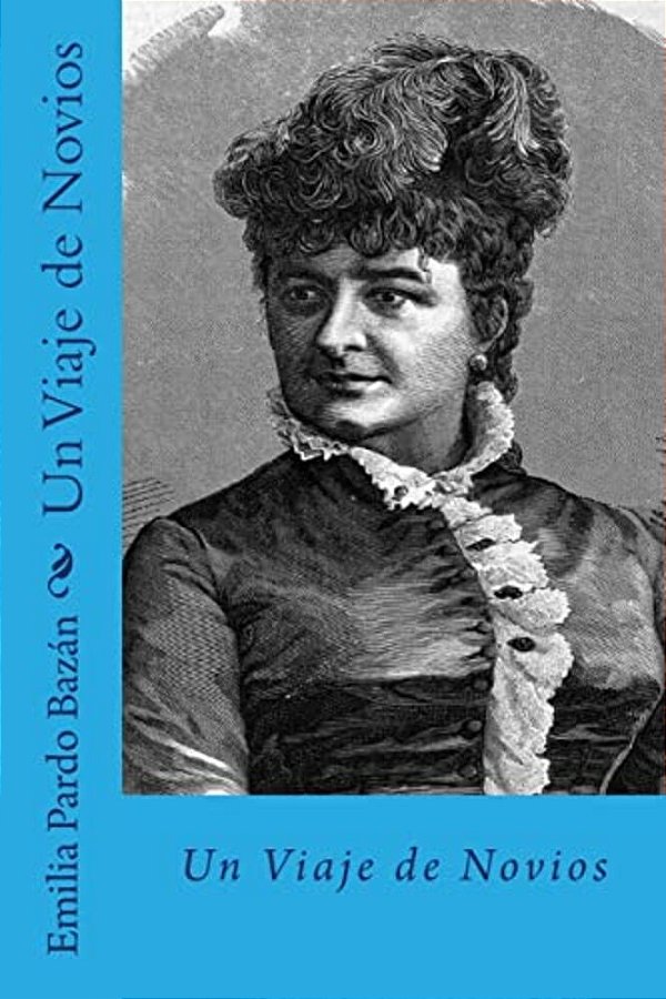 Un Viaje De Novios (Spanish Edition)-..