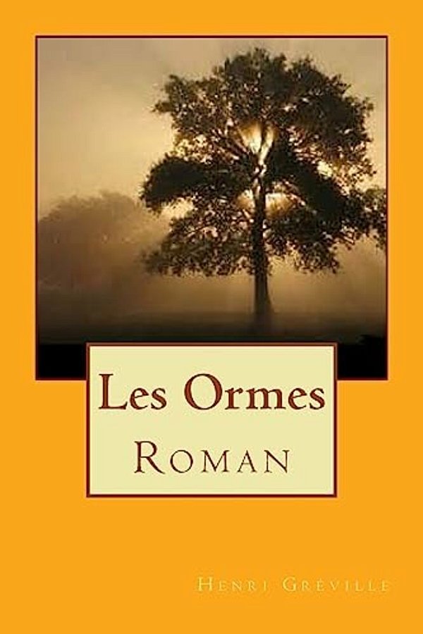 Les Ormes: Roman-..