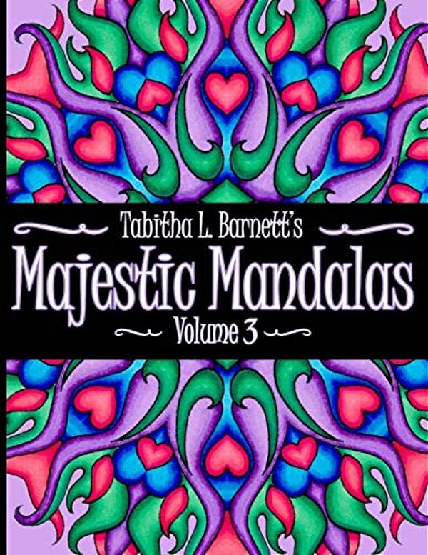 Majestic Mandalas Volume 3: Adult Coloring Book Featuring 65 Hand-Drawn Unique Mandalas-..