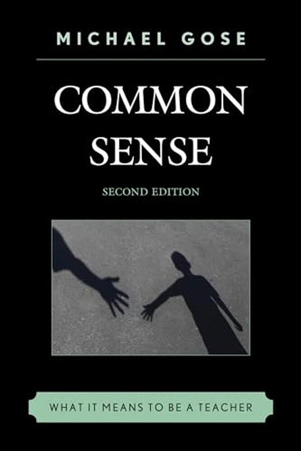 Common Sense: What It Means To Be A Teacher-..