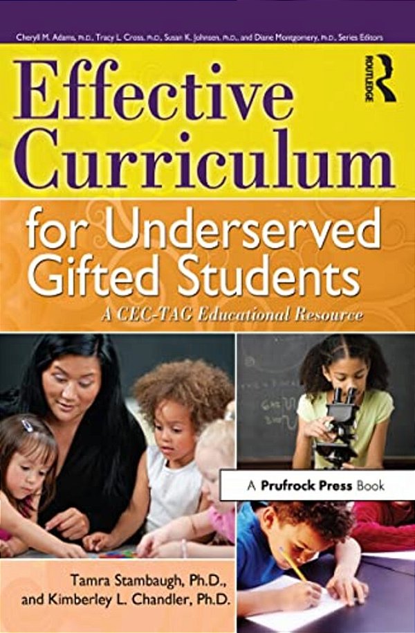 Effective Curriculum For Underserved Gifted Students: A Cec-Tag Educational Resource-..