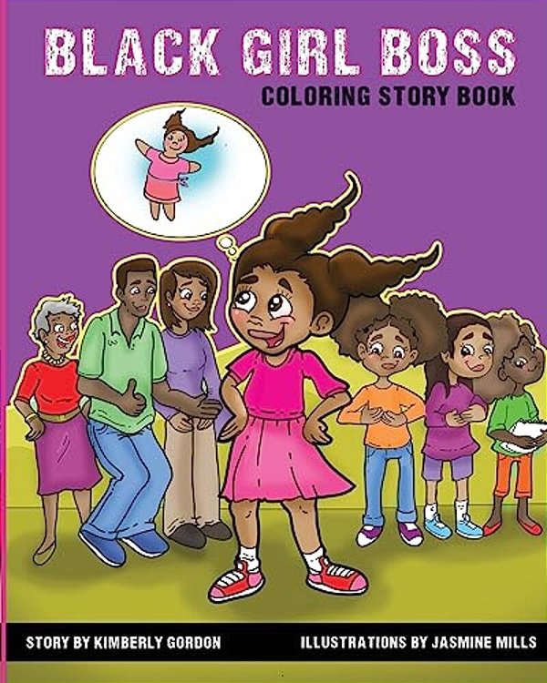 Black Girl Boss: Coloring Story Book-..