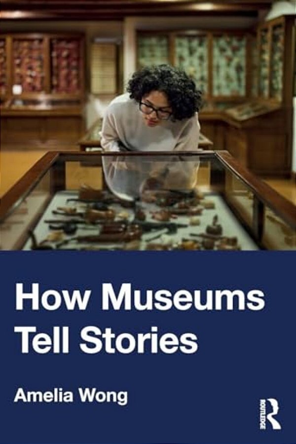 How Museums Tell Stories-..