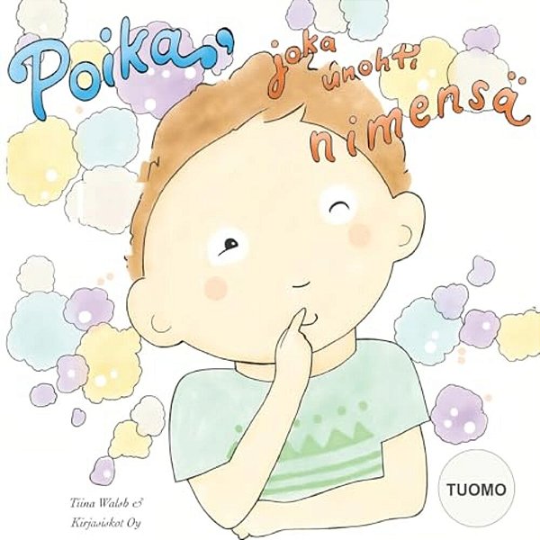 Poika, Joka Unohti Nimensä Tuomo-..