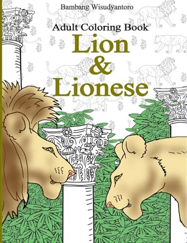 Adult Coloring Book, Lion & Lionese: Adult Coloring Book-..