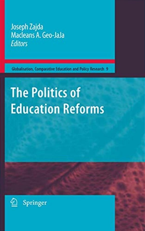 The Politics Of Education Reforms-..