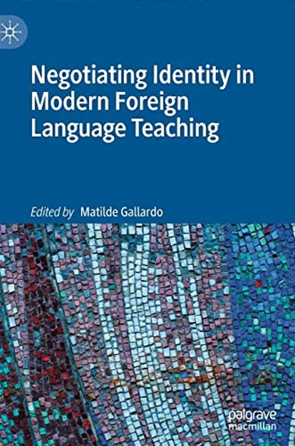 Negotiating Identity In Modern Foreign Language Teaching-..