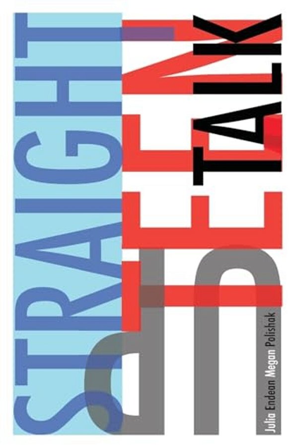 Straight Up Teen Talk: Teen To Teen-..