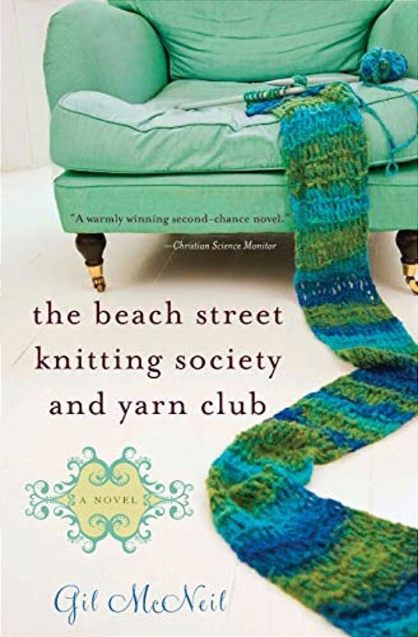 The Beach Street Knitting Society And Yarn Club-..