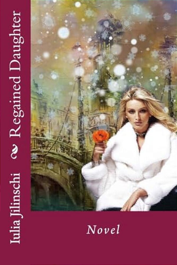 Regained Daughter: Novel-..