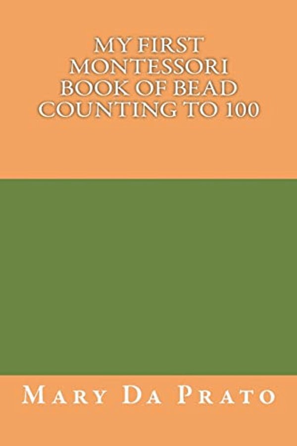 My First Montessori Book Of Bead Counting To 100-..