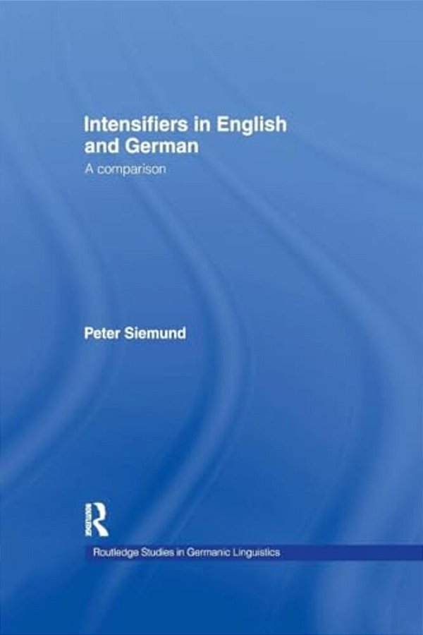 Intensifiers In English And German: A Comparison-..