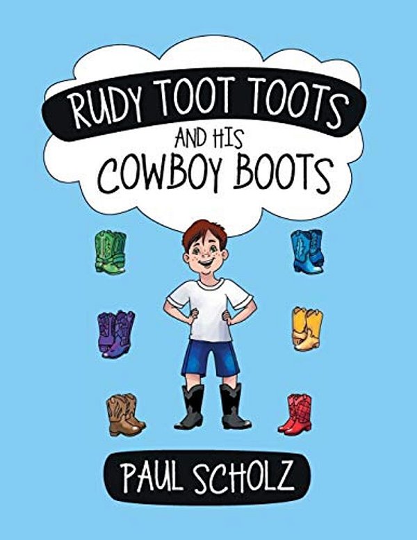 Rudy Toot Toots And His Cowboy Boots-..