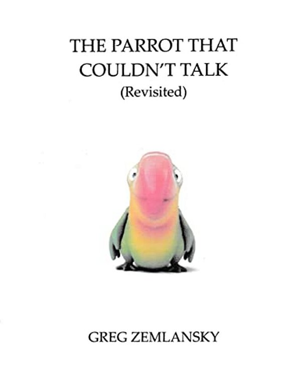 The Parrot That Couldn't Talk (Revisited)-..