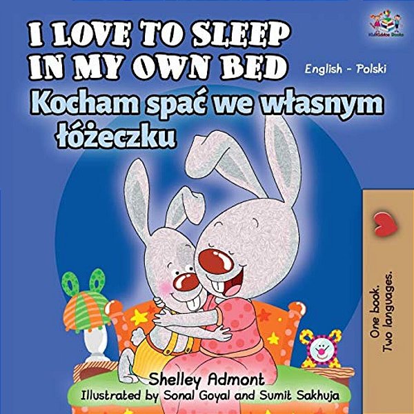 I Love To Sleep In My Own Bed (English Polish Bilingual Book)-..