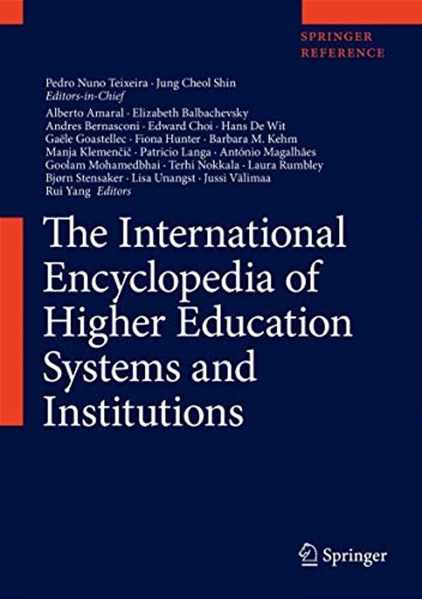 The International Encyclopedia Of Higher Education Systems And Institutions-..