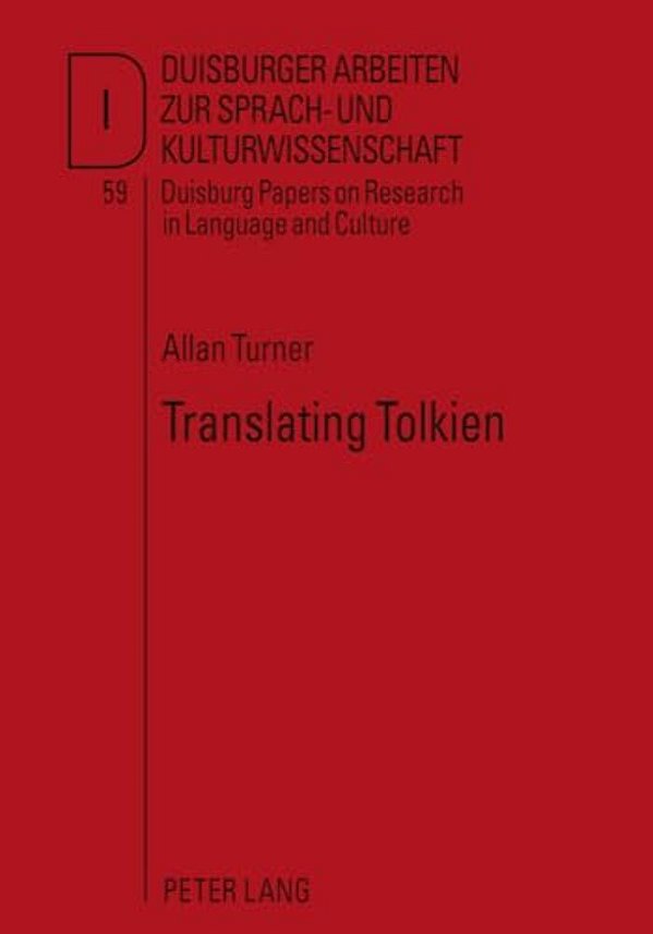 Translating Tolkien: Philological Elements In "The Lord Of The Rings"-..